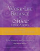 Work-Life Balance for Music Educators book cover